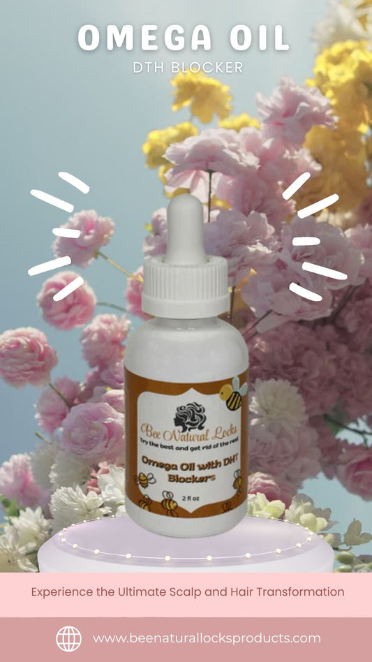 Bee Natural Locks Omega Oil with DHT Blockers – Experience the Ultimate Scalp and Hair Transformation 🌿✨
