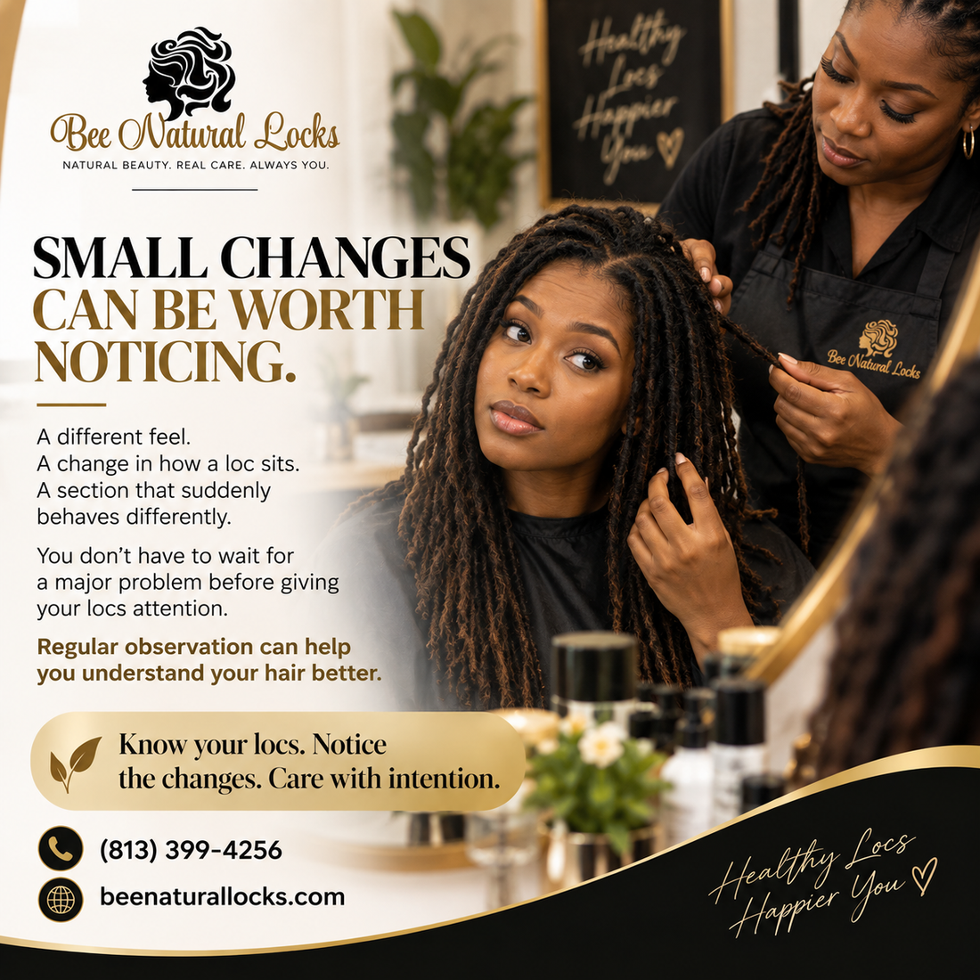 Small Changes Can Be Worth Noticing: Paying Attention to Your Locs