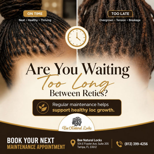 Why Your Retie Schedule Matters for Healthy Locs