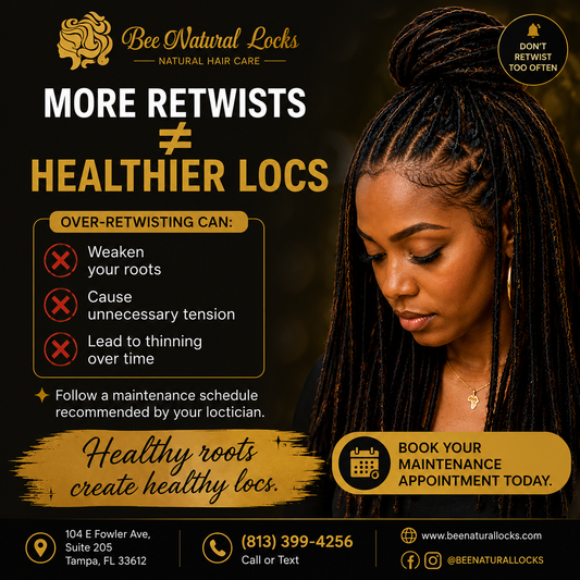 More Retwists Don't Mean Healthier Locs